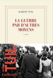 La guerre par d'autres moyens